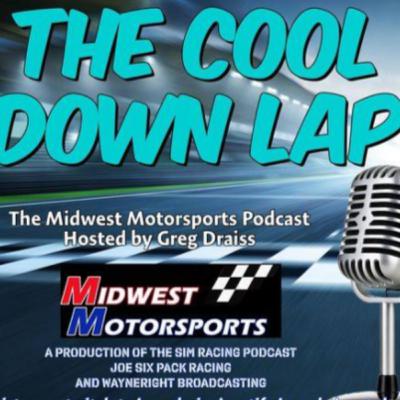 The COOL DOWN LAP: MIDWEST MORTORSPRTS PODCAST