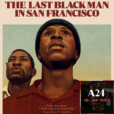 84. The Last Black Man in San Francisco (2019) Film Review