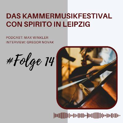 Das Kammermusikfestival con spirito in Leipzig