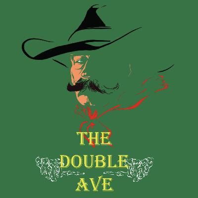 S1, E5~ Origin of The Double Ave, with a surprise ending