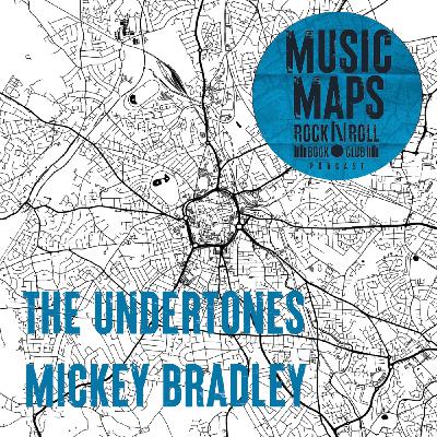 103 - The Undertones, Teenage Kicks & John Peel with Mickey Bradley 103 - The Undertones, Teenage Kicks & John Peel with Mickey Bradley