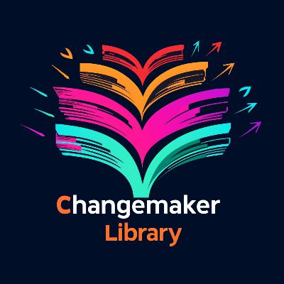 EP117 ทำไมการชวนคนมาเข้าองค์กรถึงสำคัญ? | หนังสือสอนการจัดตั้งที่ดีที่สุดในโลก | Changemaker Library