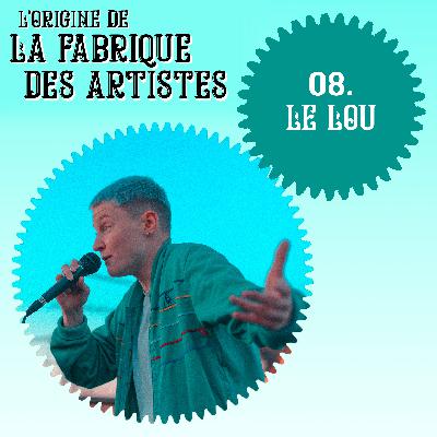 Episode 8 – Le Lou « On se posait pas du tout la question de vivre de la musique, c’est venu progressivement, à force qu’on te dise « Ah c’est stylé », tu fais un concert, deux concerts, trois concerts… » Episode 8 – Le Lou « On se posait pas du tout la question de vivre de la musique, c’est venu progressivement, à force qu’on te dise « Ah c’est stylé », tu fais un concert, deux concerts, trois concerts… »