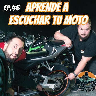 A Golpe de Gas #ep46 | Escuchar tu moto: los sonidos que pueden salvarte la vida