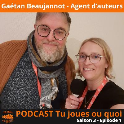 S3 E1 - Gaétan Beaujannot