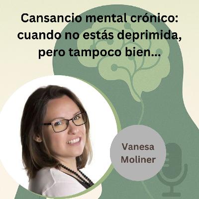 Cansancio mental crónico: cuando no estás deprimida, pero tampoco bien