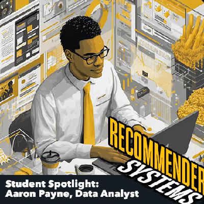 Student Spotlight: Aaron Payne, Data Analyst
