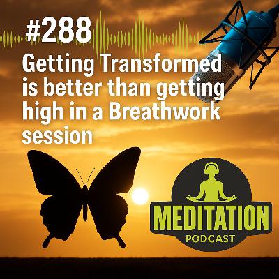 #288 Getting Transformed is better than getting high in a Breathwork session - Emily Atlantis Wolf #288 Getting Transformed is better than getting high in a Breathwork session - Emily Atlantis Wolf