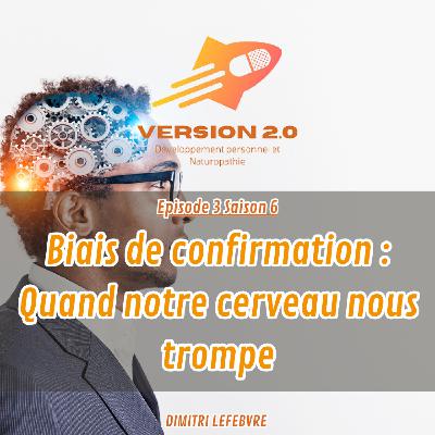 Le biais de confirmaton : Quand notre cerveau nous trompe
