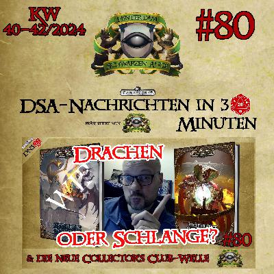 Das Schwarze Auge: DRACHEN & SKRECHU - Neue Collector's Club-Welle (DSA-Nachrichten KW40-42/24) #080