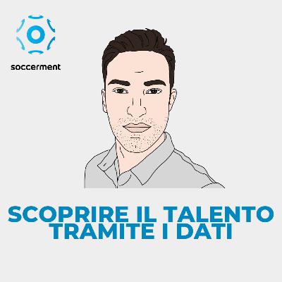 GOAL = MC² | Ep. 8 - Scoprire il talento tramite i dati GOAL = MC² | Ep. 8 - Scoprire il talento tramite i dati