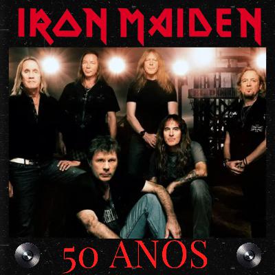 #409 Iron Maiden 50 anos: a era do sexteto