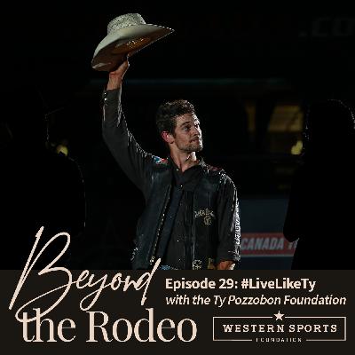 Episode 29: #LiveLikeTy with the Ty Pozzobon Foundation