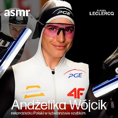 ŁYŻWY, MEDALE I SZEPT: ANDŻELIKA WÓJCIK ASMR po polsku