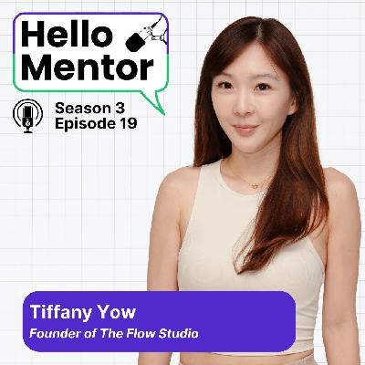 S3, E19 | “I Used to Hate Exercise”: Tiffany’s Leap from Banking to Building The Flow Studio