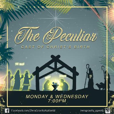 EP 72 - The Peculiars (Jesus The Main Character) EP 72 - The Peculiars (Jesus The Main Character)