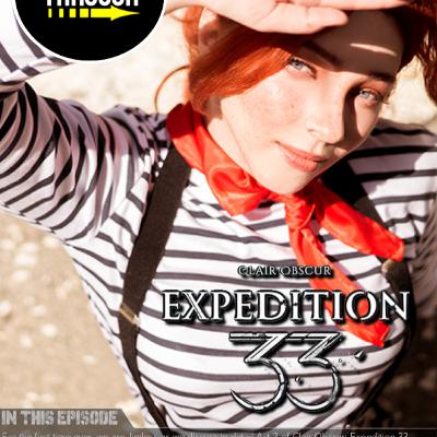 Episode 104 - Clair Obscur: Expedition 33 - Part 3