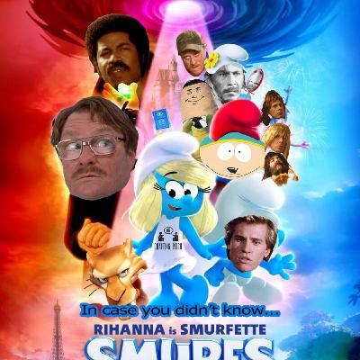 S6 E8 - Things To Do Instead of Seeing The Smurfs S6 E8 - Things To Do Instead of Seeing The Smurfs