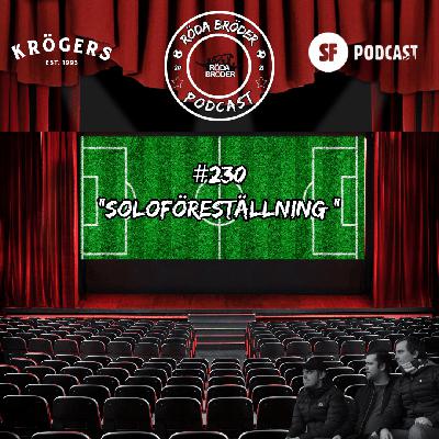 230: ”Soloföreställning”