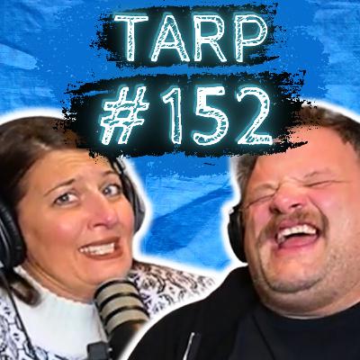 Find Me A Victim - The Tarp Report w/ Sam Miller & Jes Anderson #152