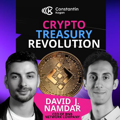 🚀 Will BNB Flip XRP in 2025? David J. Namdar on Crypto Treasuries | Ep. #97 🚀 Will BNB Flip XRP in 2025? David J. Namdar on Crypto Treasuries | Ep. #97