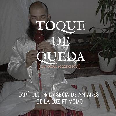 Toque de Queda Podcast - Capítulo 14 - La Secta de Antares de la luz ft. Momo