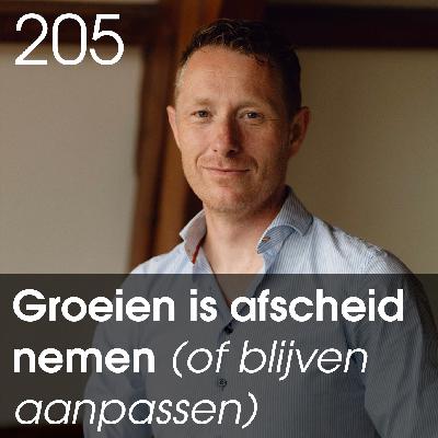 Vasthouden aan oude vrienden/werk is aanpassen aan wie je vroeger was. Groeien is afscheid nemen - 205 Vasthouden aan oude vrienden/werk is aanpassen aan wie je vroeger was. Groeien is afscheid nemen - 205