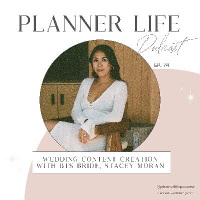 074: Wedding Content Creation with BTS Bride, Stacey Moran