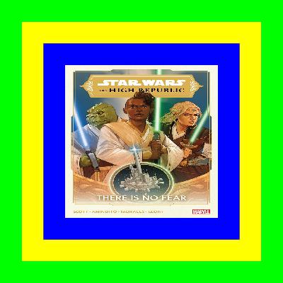 Download In #PDF Star Wars The High Republic  Vol. 1 There Is No Fear {Read Online} Download In #PDF Star Wars The High Republic  Vol. 1 There Is No Fear {Read Online}