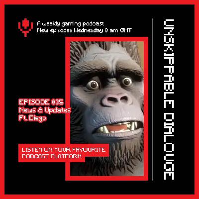 035 - News & Updates ft. Diego