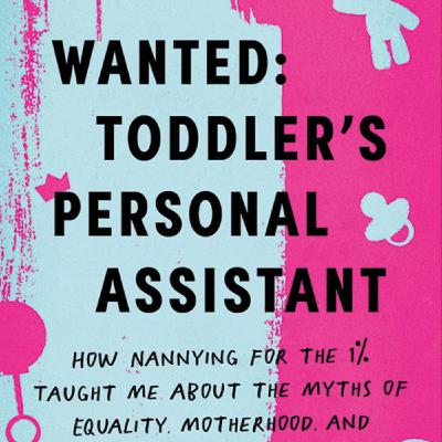 Free To Download Wanted: Toddler's Personal Assistant by Stephanie Kiser Free To Download Wanted: Toddler's Personal Assistant by Stephanie Kiser