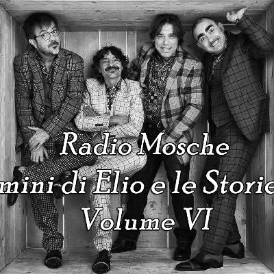 Radio Mosche - Puntata 54: I Filmini di Elio e le Storie Tese (Volume VI)