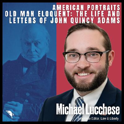 Old Man Eloquent: The Life and Letters of John Quincy Adams Old Man Eloquent: The Life and Letters of John Quincy Adams