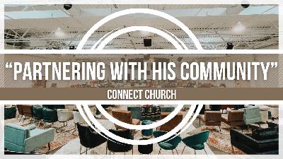 “Partnering with His Community” “Partnering with His Community”
