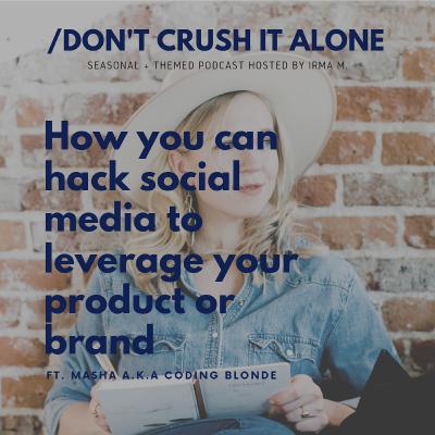 S2: The Founders Handbook: How you can hack social media to leverage your product or brand with Masha (Part 1/5) S2: The Founders Handbook: How you can hack social media to leverage your product or brand with Masha (Part 1/5)