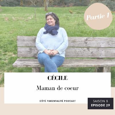 29. Cécile - Maman de coeur