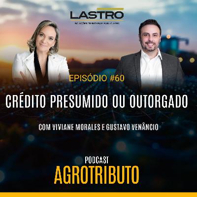 CRÉDITO PRESUMIDO OU OUTORGADO CRÉDITO PRESUMIDO OU OUTORGADO
