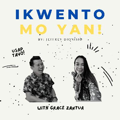 Ep. 4: Kwentong Buhay Raketera with Grace Zantua