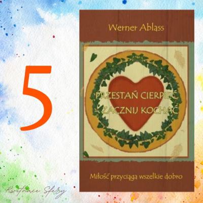 #5 Filtr Miłości „Przestań cierpieć zacznij kochać”