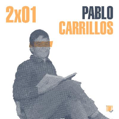 2x01 Pablo Carrillos, al vostre servei