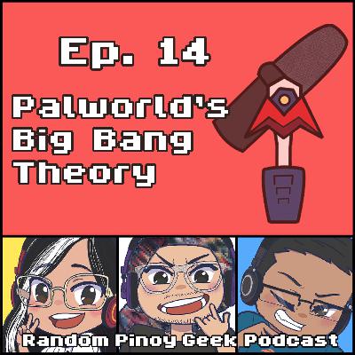 Palworld's Big Bang Theory | #14 Palworld's Big Bang Theory | #14