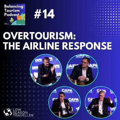 Overtourism: Pushback, New Markets and the Airline Response