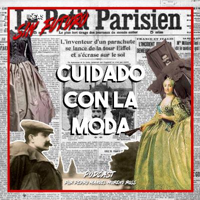 Cuidado con la moda - Polleras de hace cien años y un paracaídas peculiar
