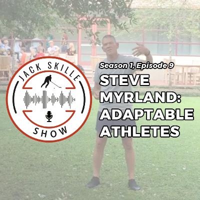 9. Steve Myrland: Creating adaptable athletes