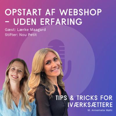Sådan starter du en webshop, når du ikke har erfaring