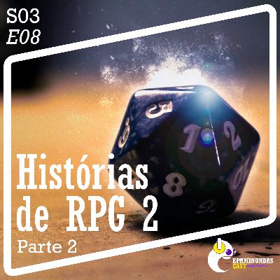 S03E08 - Histórias de RPG 2 - parte 2 S03E08 - Histórias de RPG 2 - parte 2