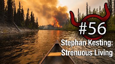 56 Stephan Kesting: Strenuous Living 56 Stephan Kesting: Strenuous Living