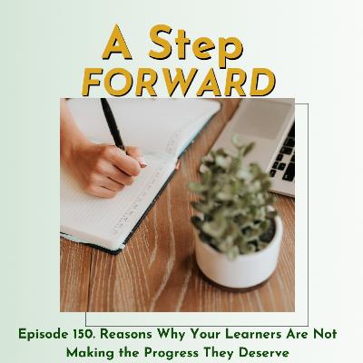 150. Reasons Why Your Learners Are Not Making the Progress They Deserve
