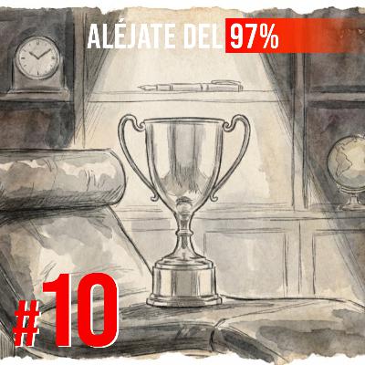 #10 | La mentira más grande de la cultura empresarial | Humberto Herrera | Aléjate del 97% #10 | La mentira más grande de la cultura empresarial | Humberto Herrera | Aléjate del 97%