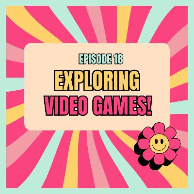 Gaming Galore: Exploring Video Games